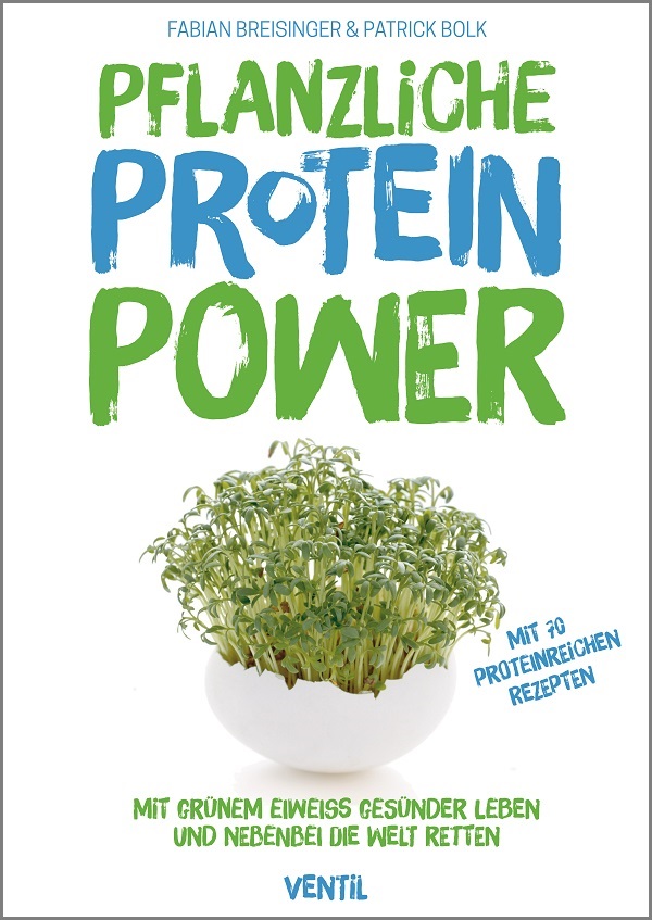 Buch pflanzliche Proteinpower von Fabian Breisinger und Patrik Bolk